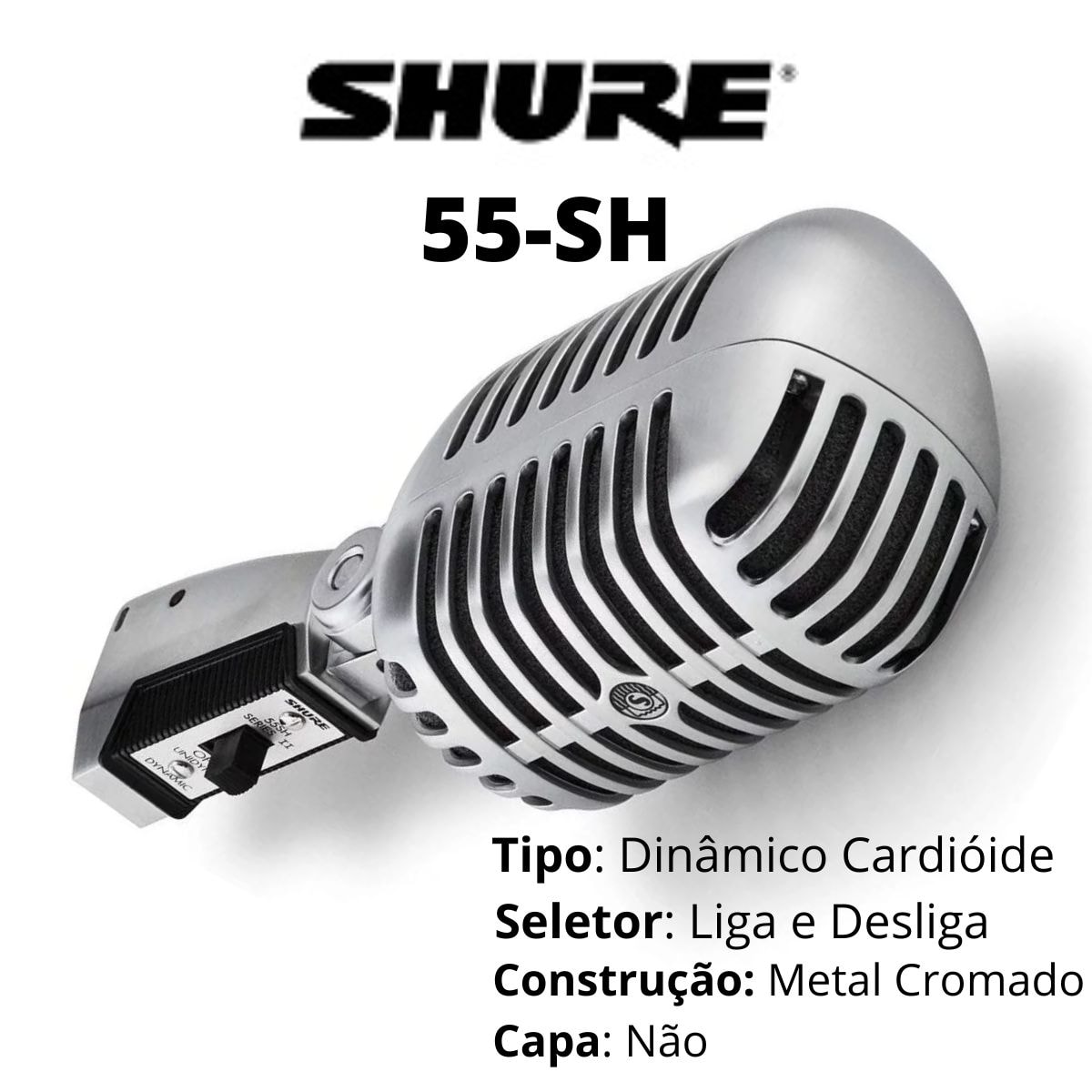 Microfone Shure 55SH Series II Clássico Dinâmico Cardióide Unidyne
