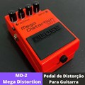 Pedal para Guitarra MD 2 Mega Distortion Boss